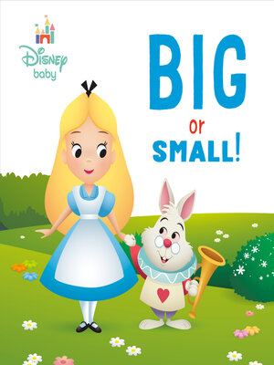cover image of Big or Small! (Disney Baby